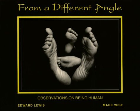 From a Different Angle: Observations on Being Human (9781880823019) by Lewis, Edward