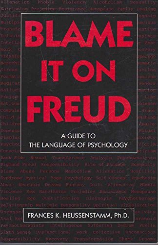 Beispielbild fr Blame It on Freud: A Guide to the Language of Psychology zum Verkauf von Bookmans