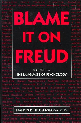 Imagen de archivo de Blame It on Freud: A Guide to the Language of Psychology a la venta por More Than Words