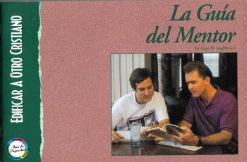 Beispielbild fr La Guia Del Mentor (Edificar A Otro Cristiano) zum Verkauf von RiLaoghaire
