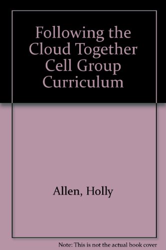 Following the Cloud Together Cell Group Curriculum (9781880828090) by Holly Allen