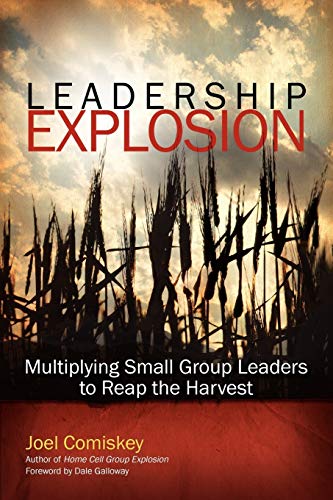 Imagen de archivo de Leadership Explosion : Multiplying Cell Group Leaders to Reap the Harvest a la venta por Better World Books