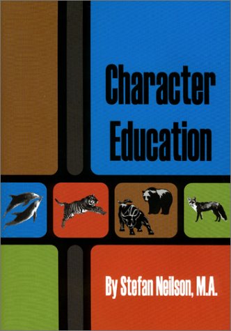 Stock image for Character Education : Secrets for Building Character Revealed for sale by Better World Books