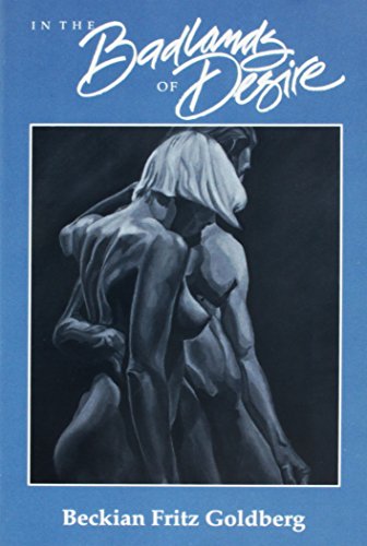 Stock image for In the Badlands of Desire for sale by Ann Becker