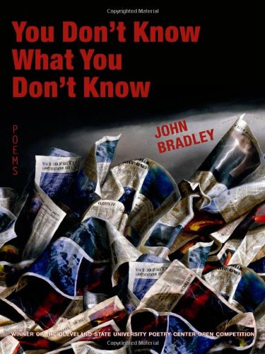 Stock image for You Don't Know What You Don't Know (Cleveland State University Poetry Center New Poetry) for sale by Singing Saw Books