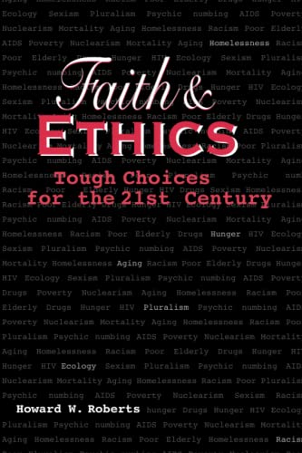 Stock image for Faith and Ethics Tough Choices for the 21st Century for sale by 4 THE WORLD RESOURCE DISTRIBUTORS