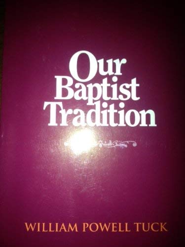 9781880837290: Our Baptist Tradition