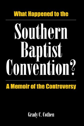 Beispielbild fr What Happened to the Southern Baptist Convention?: A Memoir of the Controversy zum Verkauf von Wonder Book