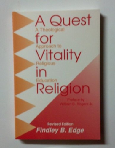 Imagen de archivo de A Quest for Vitality in Religion: A Theological Approach to Religious Education a la venta por HPB-Movies
