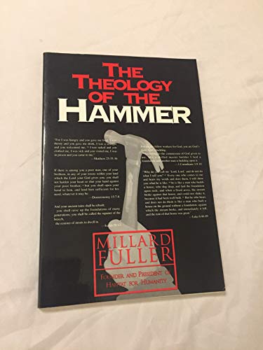 Beispielbild fr The Theology of the Hammer zum Verkauf von Wonder Book