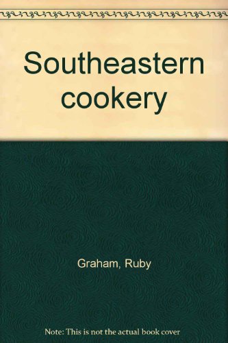 SOUTHEASTERN COOKERY.