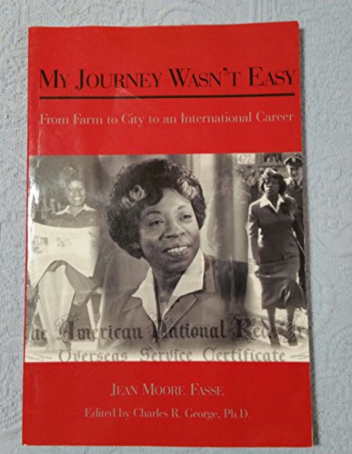9781880849330: My Journey Wasn't Easy: From Farm to City to an International Career