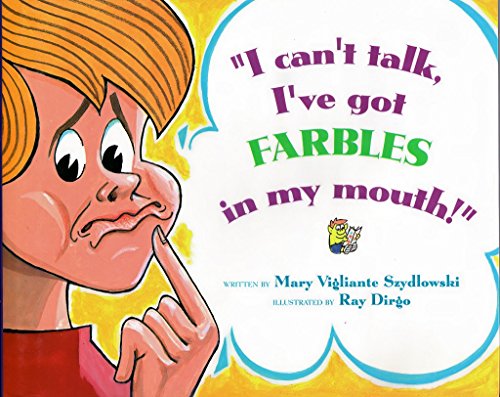 Imagen de archivo de I Can't Talk, I'Ve Got Farbles in My Mouth! a la venta por HPB Inc.
