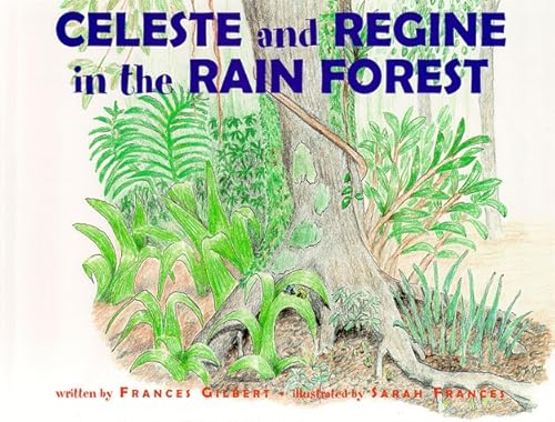 Stock image for Celeste and Regine in the Rain Forest for sale by HPB-Ruby