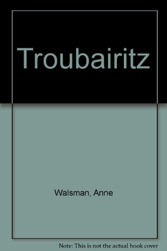 Troubairitz (9781880855010) by Waldman, Anne