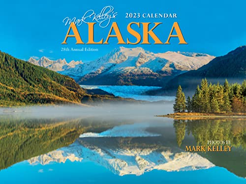 Stock image for Mark Kelley's Alaska 2023 Wall Calendar for sale by GF Books, Inc.
