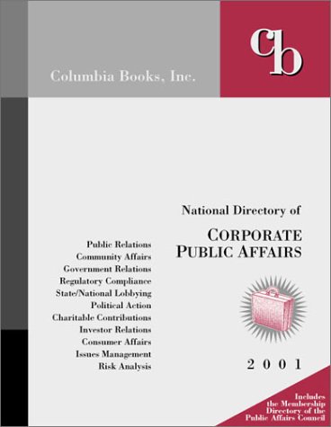 Beispielbild fr National Directory of Corporate Public Affairs 2001 zum Verkauf von Midtown Scholar Bookstore