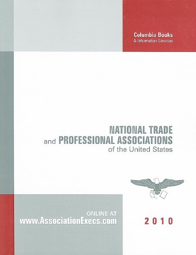 Beispielbild fr National Trade and Professional Associations of the United States 2010 zum Verkauf von POQUETTE'S BOOKS