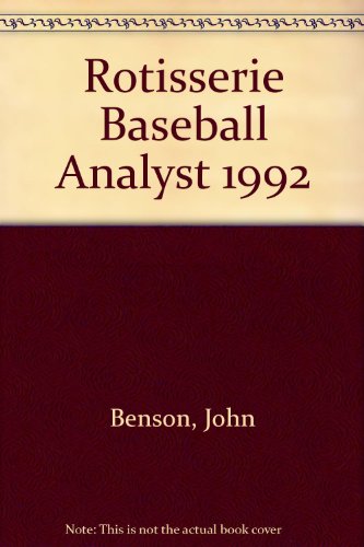 Rotisserie Baseball Analyst 1992 (9781880876336) by Benson, John