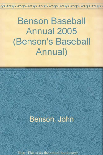 Stock image for Benson Baseball Annual 2005 (Benson's Baseball Annual) for sale by Newsboy Books