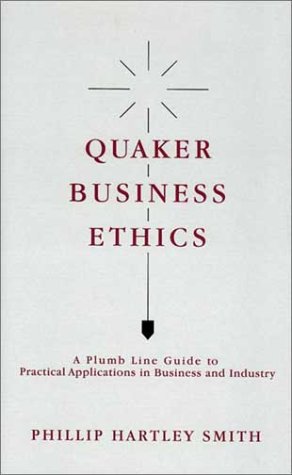 9781880876763: Business Ethics: A Quaker View