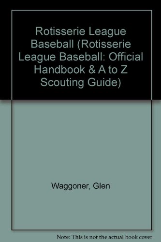 Beispielbild fr Rotisserie League Baseball (Rotisserie League Baseball: Official Handb zum Verkauf von Hawking Books
