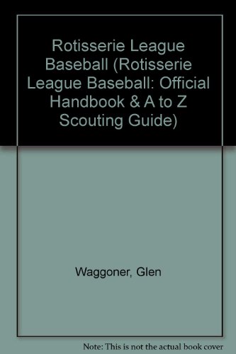 Stock image for Rotisserie League Baseball (Rotisserie League Baseball: Official Handb for sale by Hawking Books