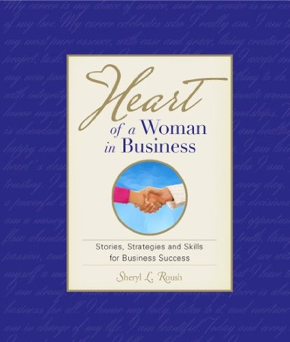 9781880878194: Heart of a Woman in Business: Brining Harmony, Health and Humor to Work