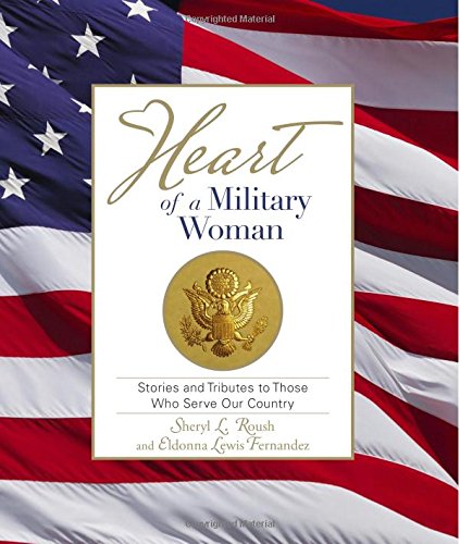 Beispielbild fr Heart of a Military Woman zum Verkauf von Bookmans