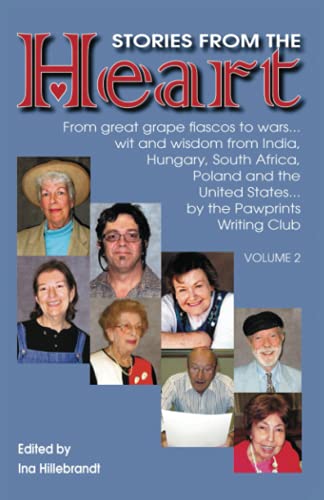 9781880882085: Stories From The Heart. Vol. 2: From great grape fiascos to wars...wit and wisdom from India, Hungary, South Africa, Poland and the United States