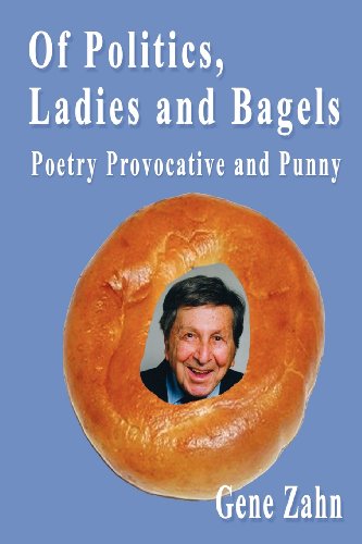 9781880882177: Of Politics, Ladies and Bagels: Poetry Provocative and Punny