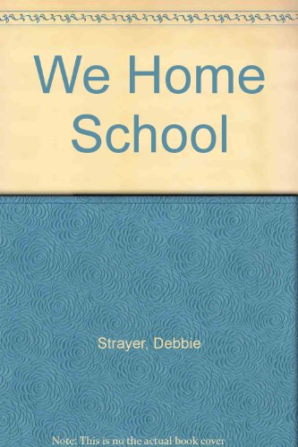 Stock image for We Home School for sale by Firefly Bookstore