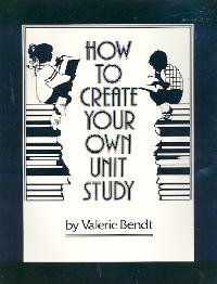 Beispielbild fr How to Create Your Own Unit Study zum Verkauf von ThriftBooks-Dallas