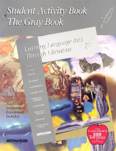 Stock image for Gray Student Activity Book : Learning Language Arts Through Literature for sale by Better World Books: West