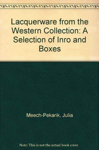 9781880907016: Lacquerware from the Western Collection: A Selection of Inro and Boxes