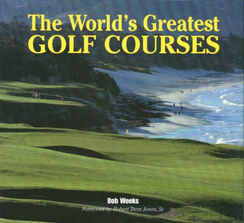 9781880908037: The World's Greatest Golf Courses