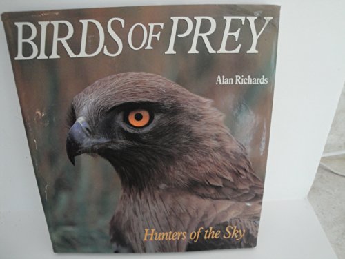 Stock image for Birds of Prey: Hunters of the Sky for sale by Front Cover Books