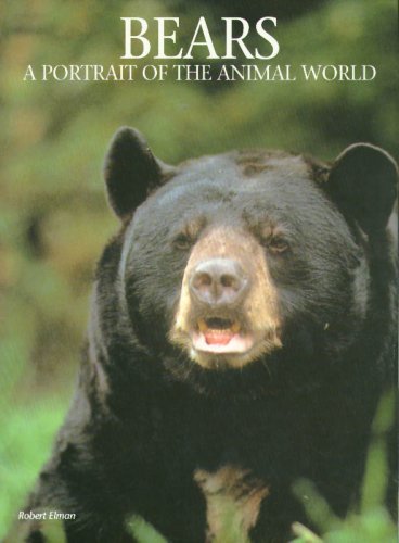 Beispielbild fr Bears (A Portrait of the Animal World) zum Verkauf von WorldofBooks