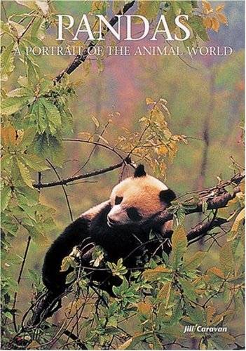 Pandas: A Portrait of the Animal World (Portraits of the Animal World) [ILLUSTRATED]