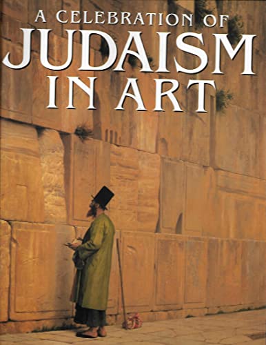 Stock image for A Celebration of Judaism in Art for sale by Decluttr