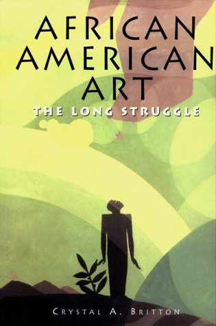 Imagen de archivo de African American Art- The Long Struggle a la venta por San Rafael Books