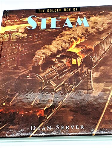 Stock image for Golden Age of Steam (Golden Age of Transportation) for sale by Half Price Books Inc.