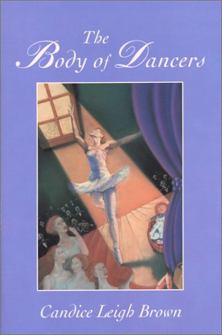 Beispielbild fr The Body of Dancers: A Novel zum Verkauf von SecondSale