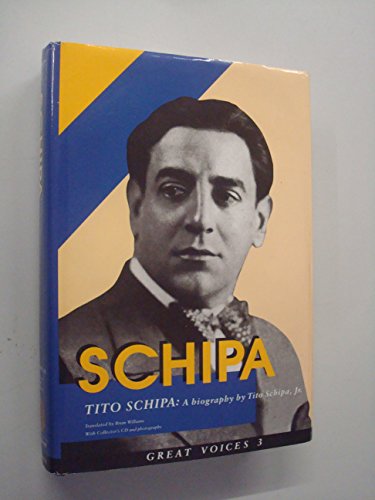 Beispielbild fr Tito Schipa : A Biography by Tito Schipa, Jr zum Verkauf von Better World Books