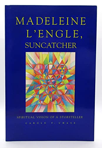 Beispielbild fr Madeleine L'Engle, Suncatcher : Spiritual Vision of a Storyteller zum Verkauf von Better World Books