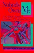 Beispielbild fr Nobody Owns Me : A Celibate Woman Discovers Her Sexual Power zum Verkauf von Better World Books