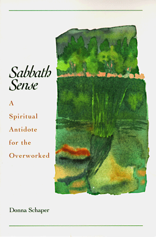 Beispielbild fr Sabbath Sense: A Spiritual Antidote for the Overworked zum Verkauf von Wonder Book
