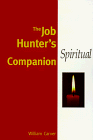 Stock image for The Job Hunter's Spiritual Companion for sale by Better World Books