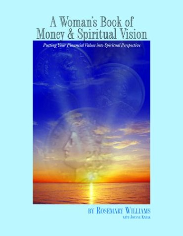 Beispielbild fr A Woman's Book of Money and Spiritual Vision : Putting Your Financial Values into Spiritual Perspctive zum Verkauf von Better World Books