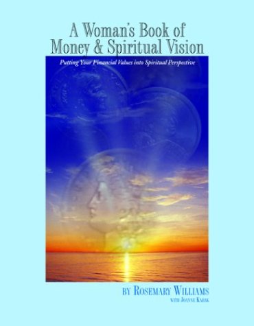 9781880913444: A Woman's Book of Money & Spiritual Vision: Putting Your Financial Values into Spiritual Perspective